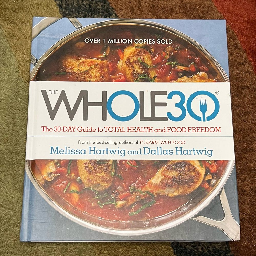 Like New - The Whole 30 - The 30-day Guide to Total Health and Food Freedom